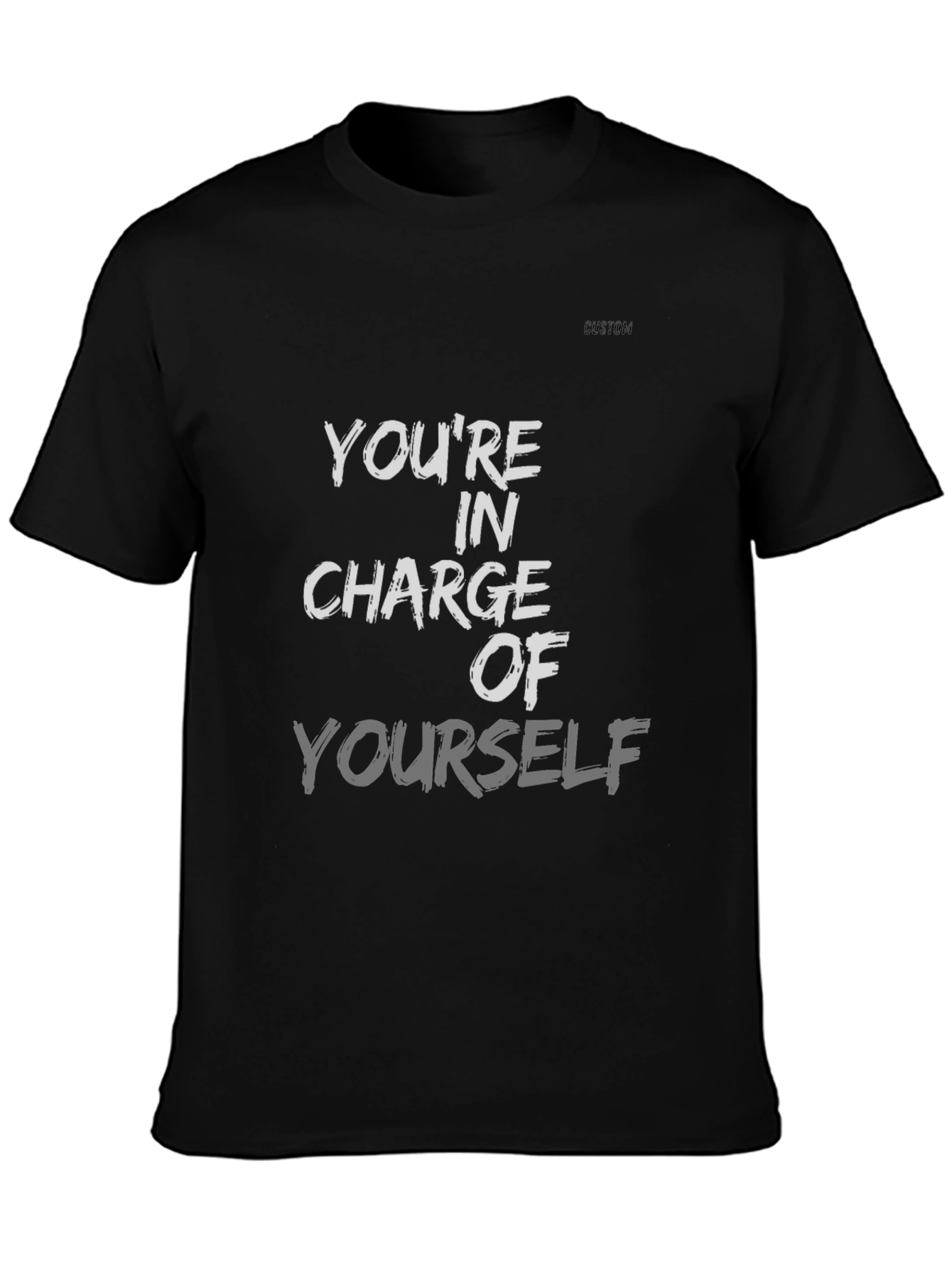 Empowering Youre In Charge T-Shirt
