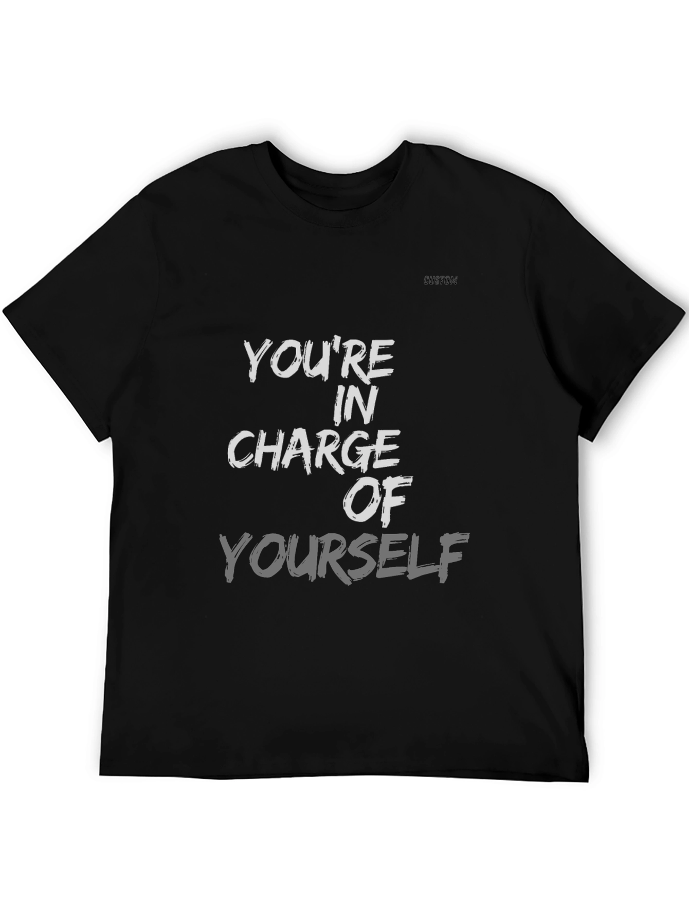 Empowering Youre In Charge T-Shirt