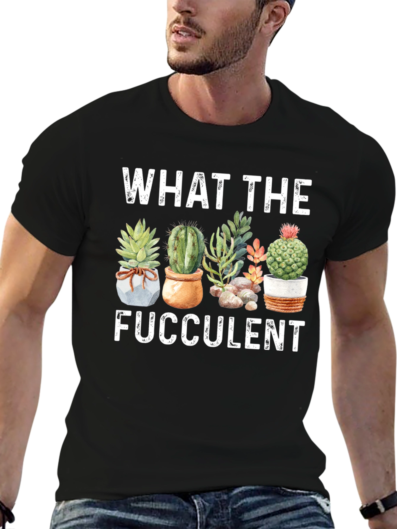 Funny What The Fucculent Graphic T-Shirt