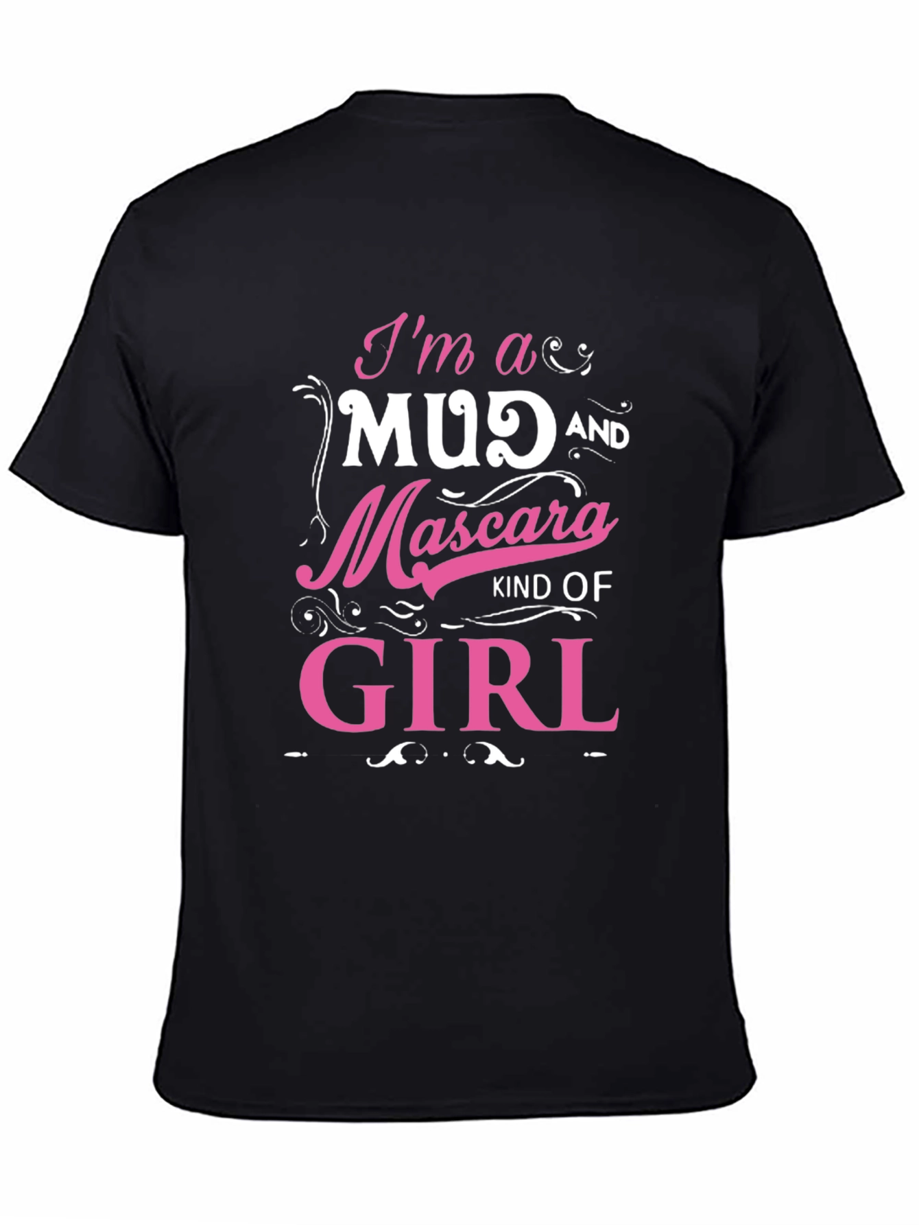 Mud & Mascara Girl Graphic Tee - Fun T-Shirt