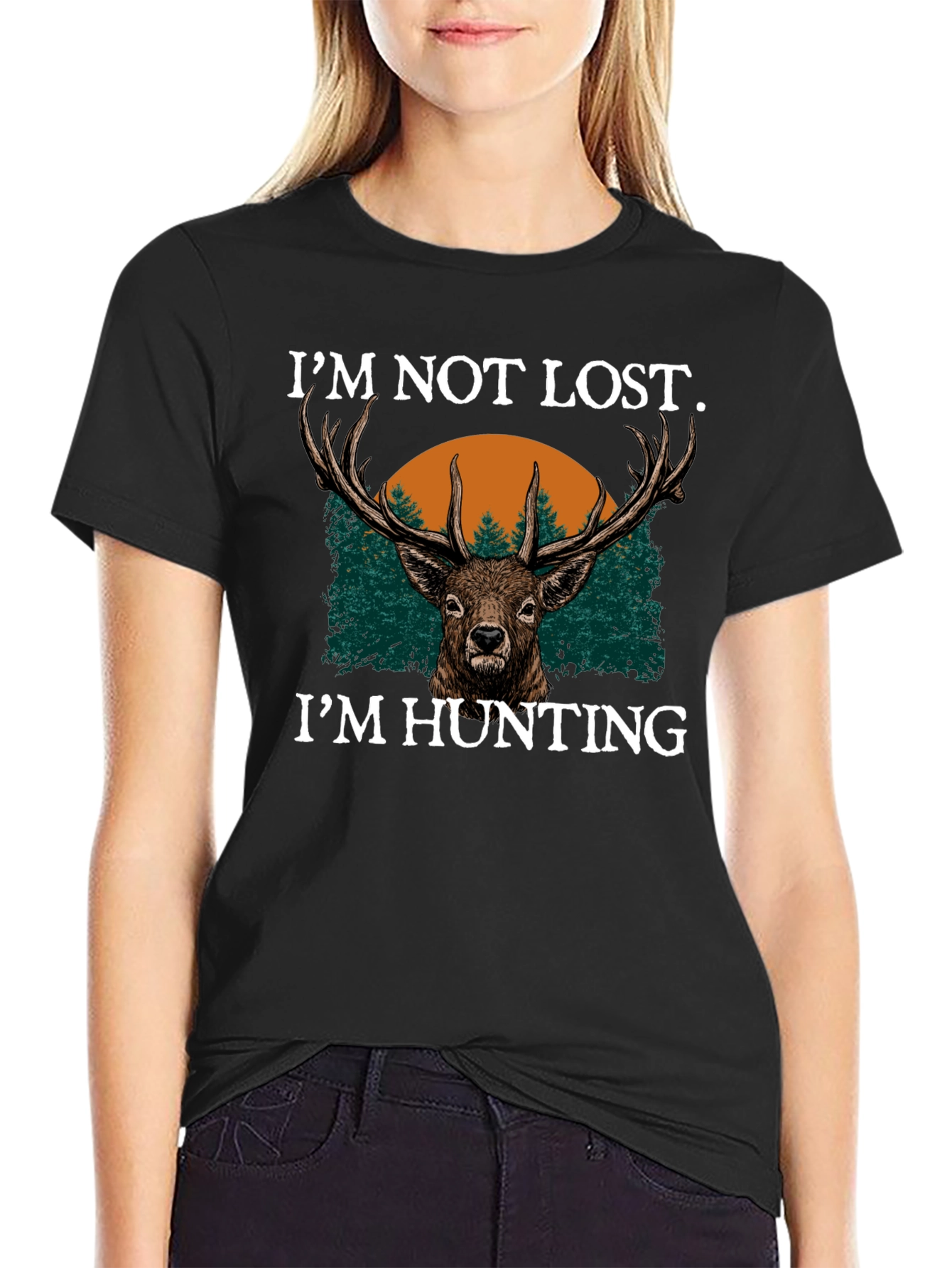 Im Not Lost Im Hunting Graphic Tee