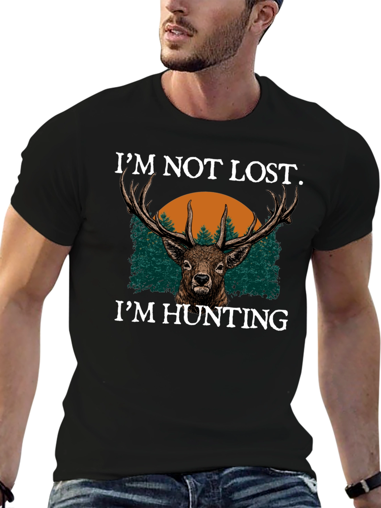 Im Not Lost Im Hunting Graphic Tee