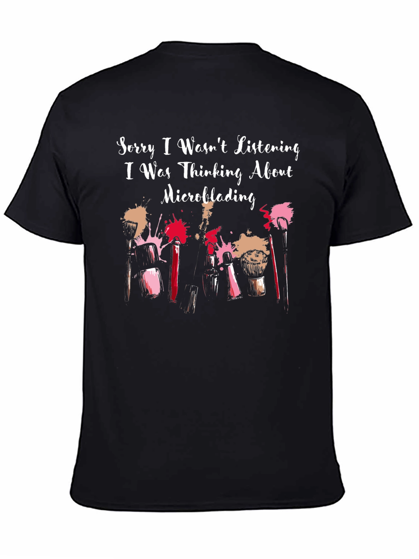 Microblading T-Shirt - Funny Makeup Artist Tee