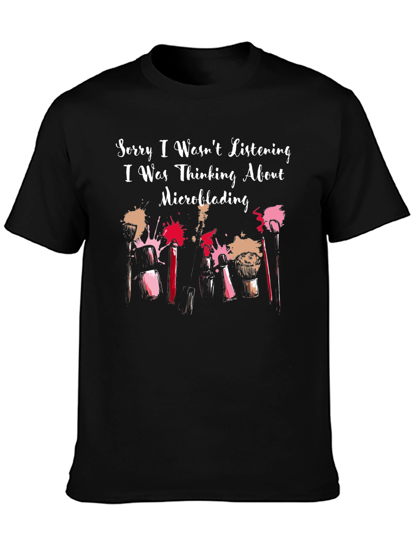 Microblading T-Shirt - Funny Makeup Artist Tee