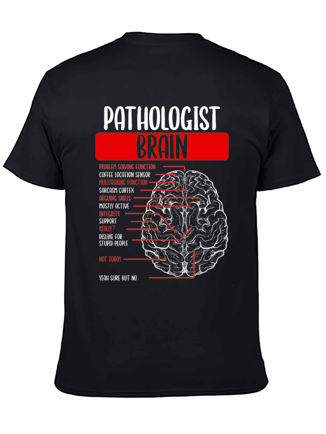 Pathologist Brain Anatomy T-Shirt Funny Gift