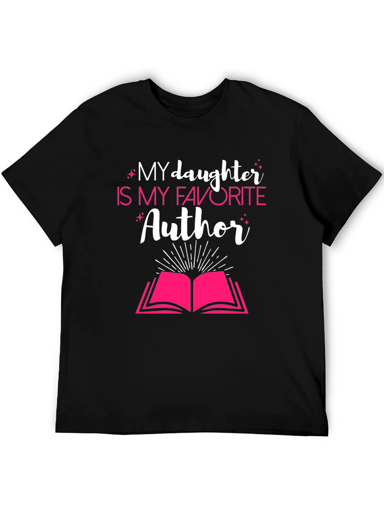 My Daughter is My Favorite Author T-Shirt