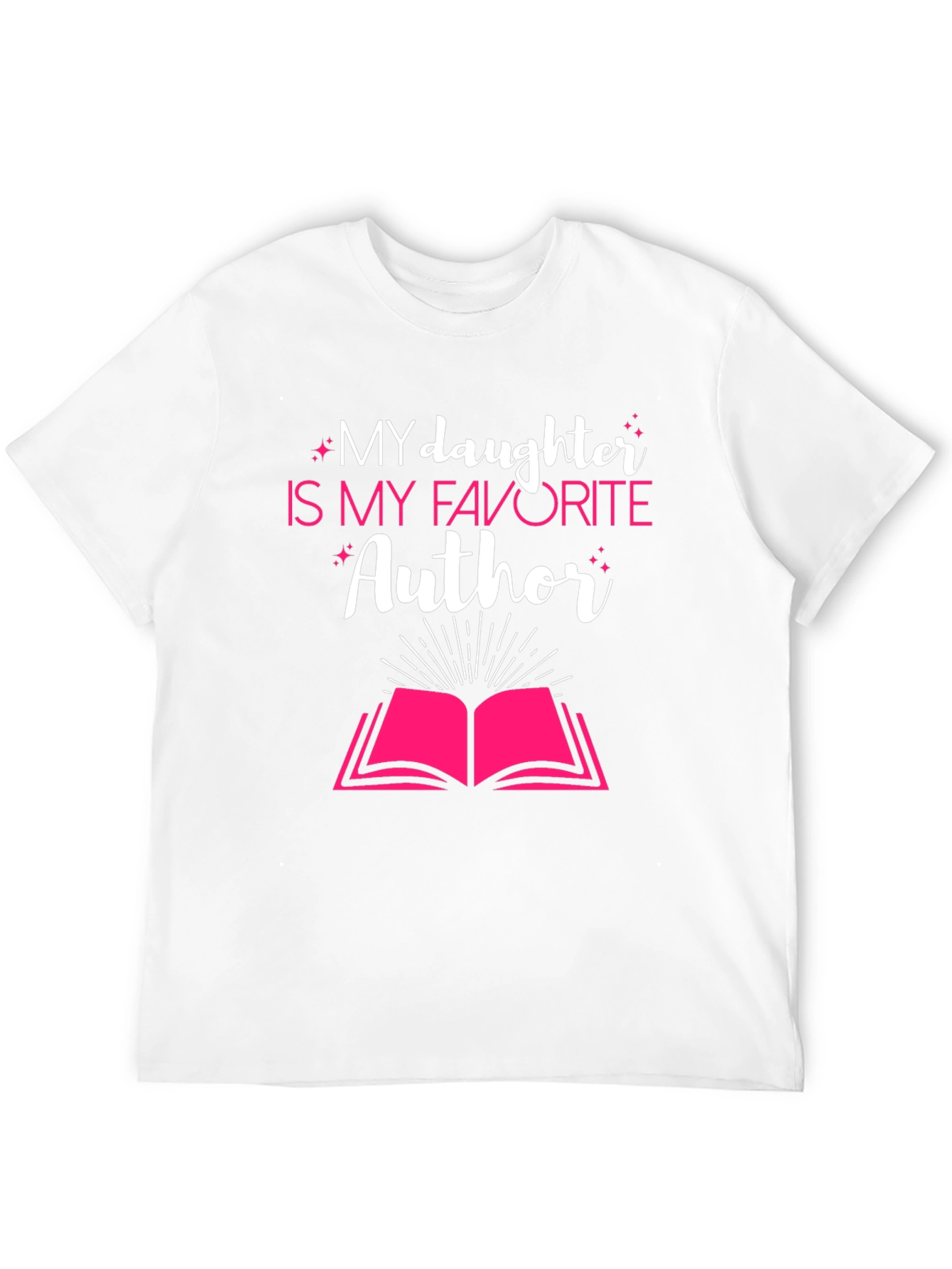 My Daughter is My Favorite Author T-Shirt