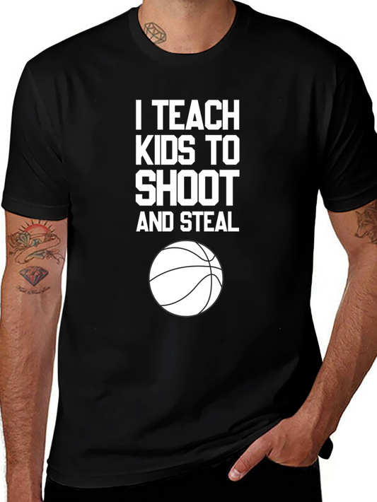 I Teach Kids to Shoot and Steal T-Shirt - Basketball Coach Tee