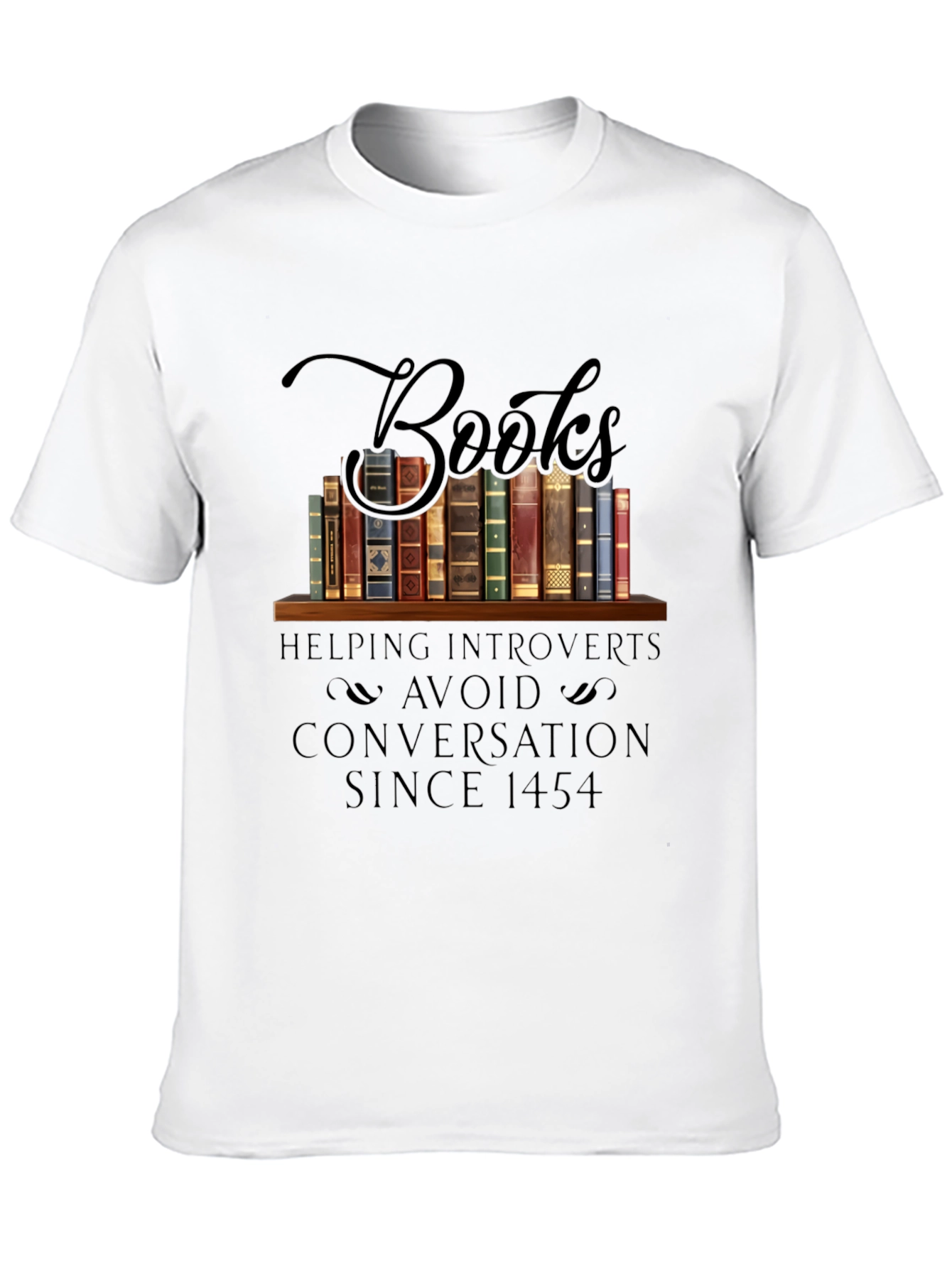 Introvert Book Lover T-Shirt: Avoid Conversations Since 1454