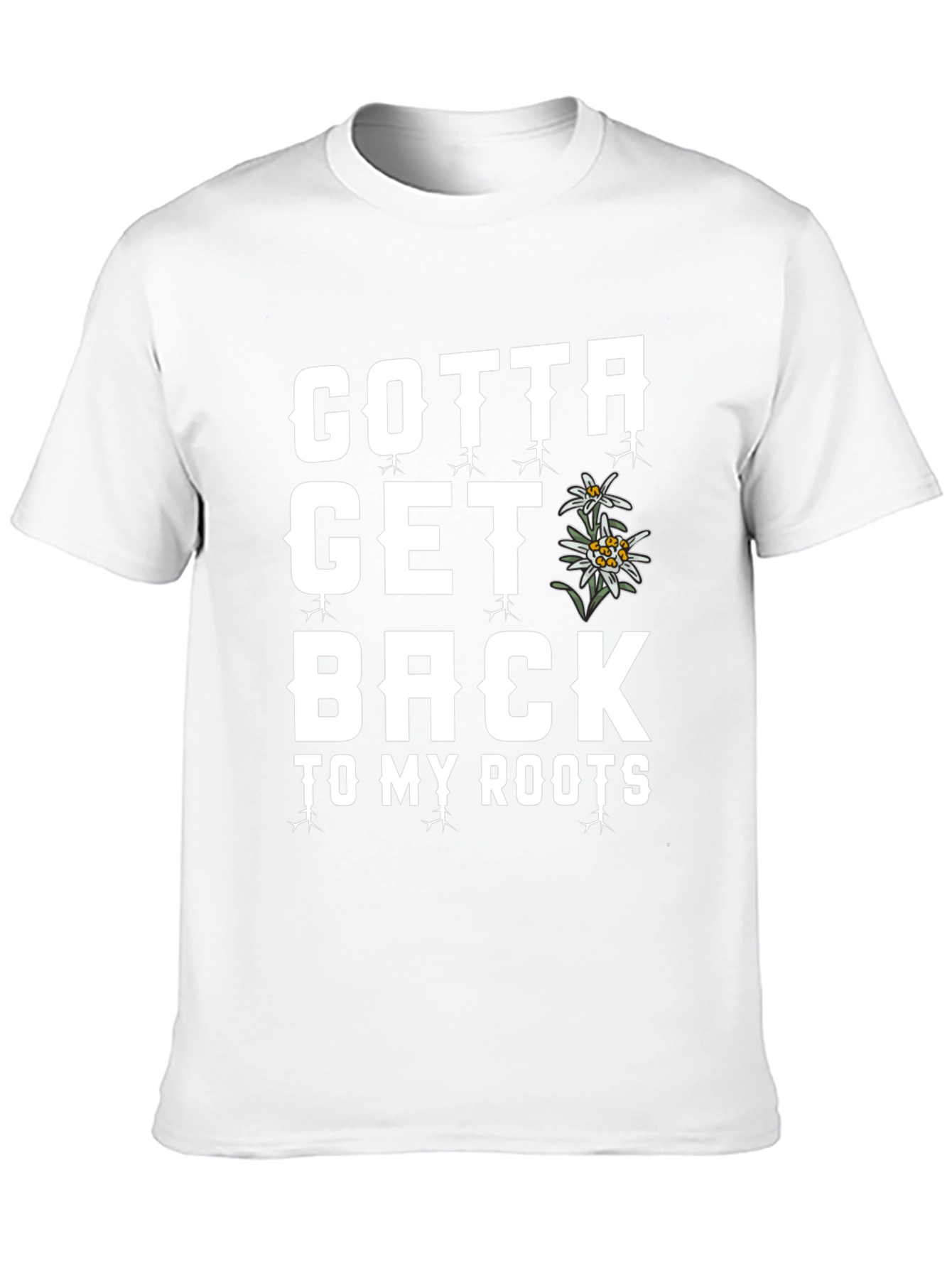Gotta Get Back To My Roots T-Shirt