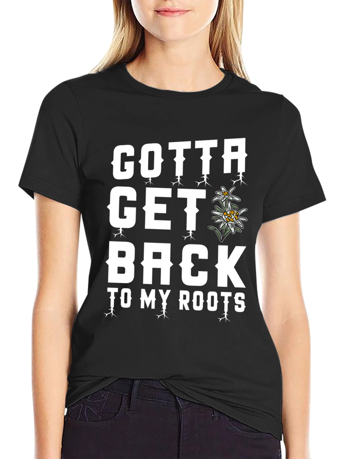 Gotta Get Back To My Roots T-Shirt