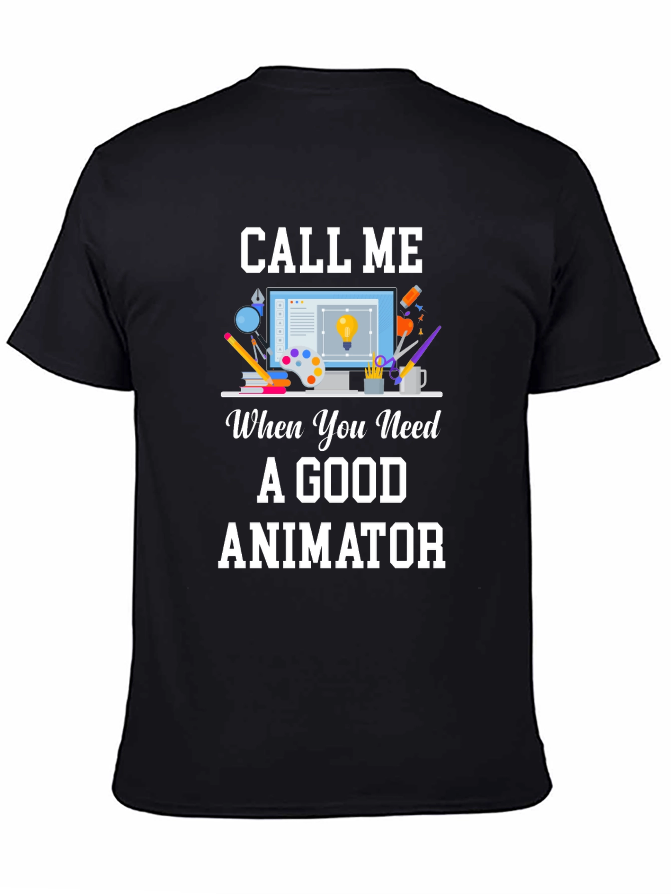 Call Me Animator T-Shirt - Creative Design