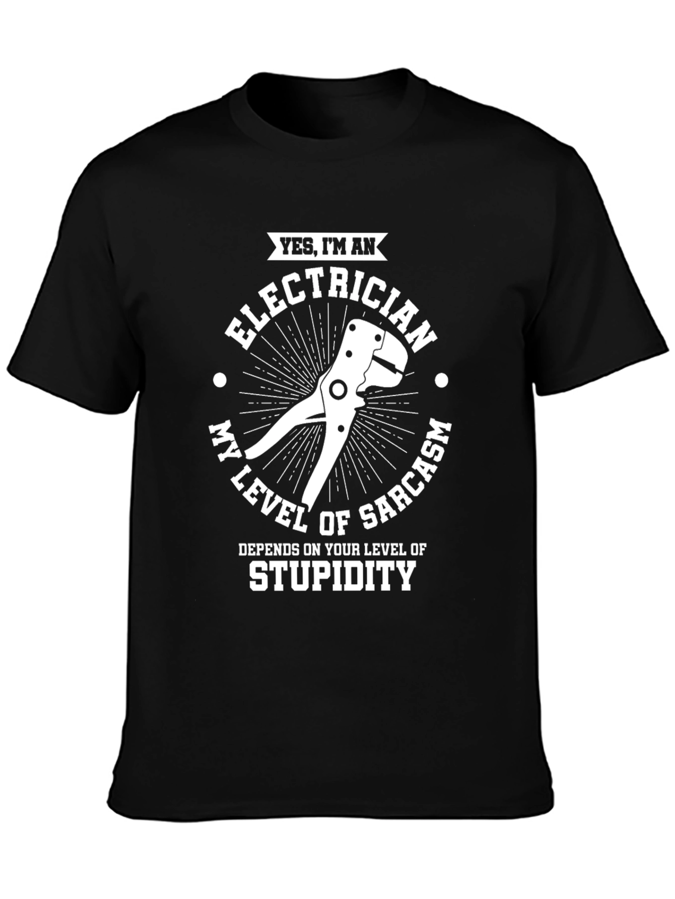 Electrician Sarcasm T-Shirt - Funny Electrical Worker Tee