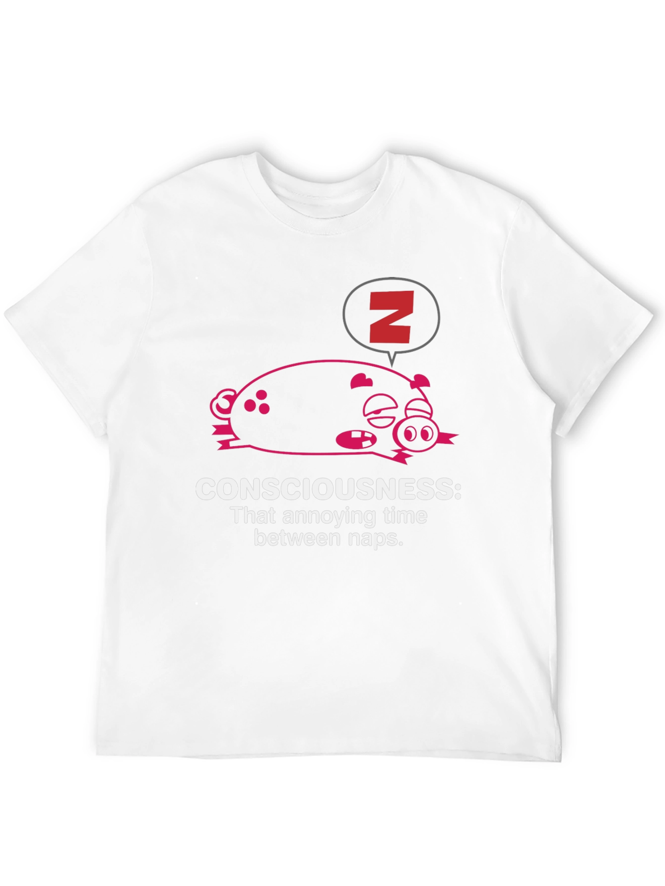 Consciousness Nap T-Shirt: Funny Sleep Pig
