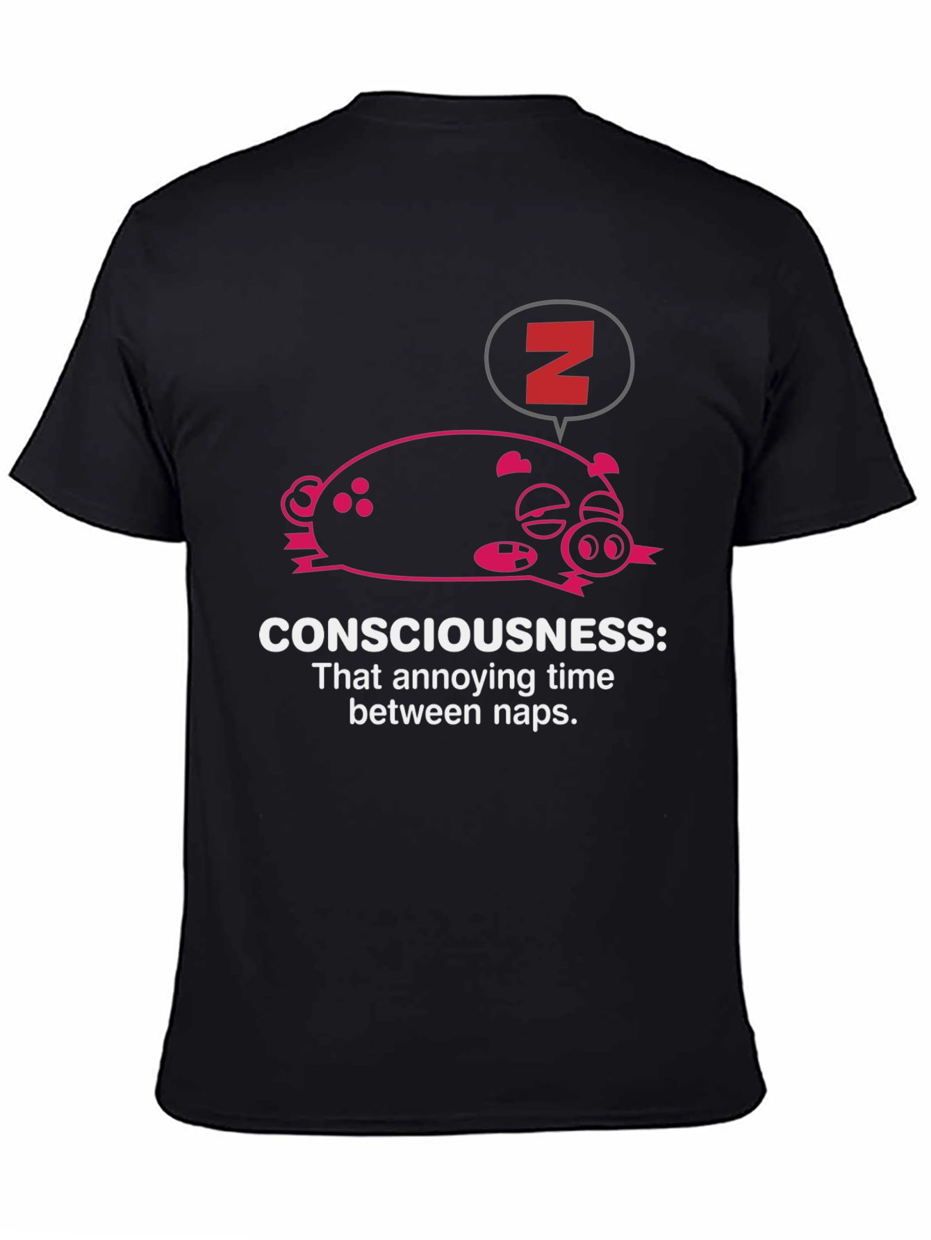 Consciousness Nap T-Shirt: Funny Sleep Pig
