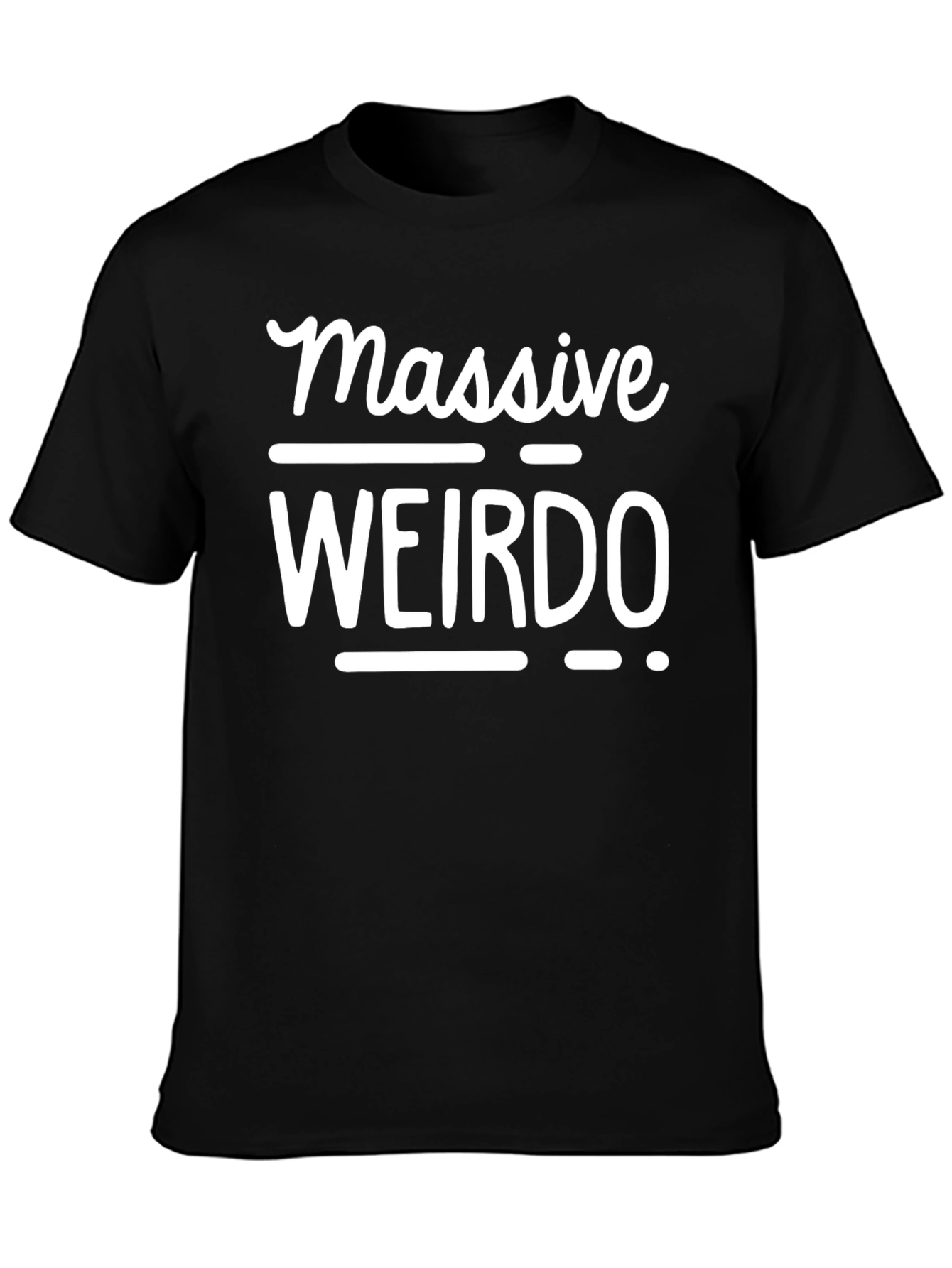 Massive Weirdo Graphic Tee - Novelty Humor Shirt