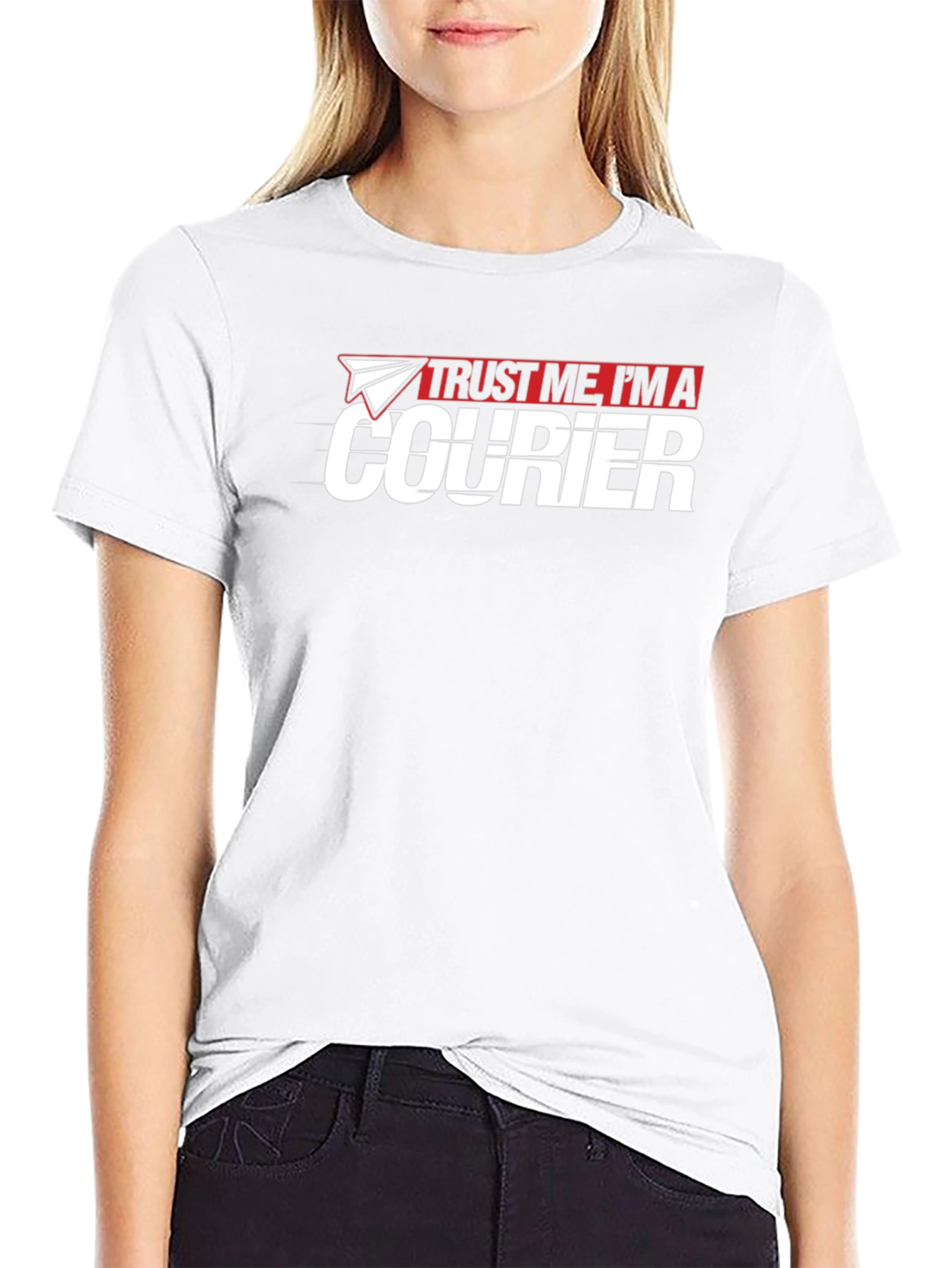 Trust Me Im A Courier T-Shirt