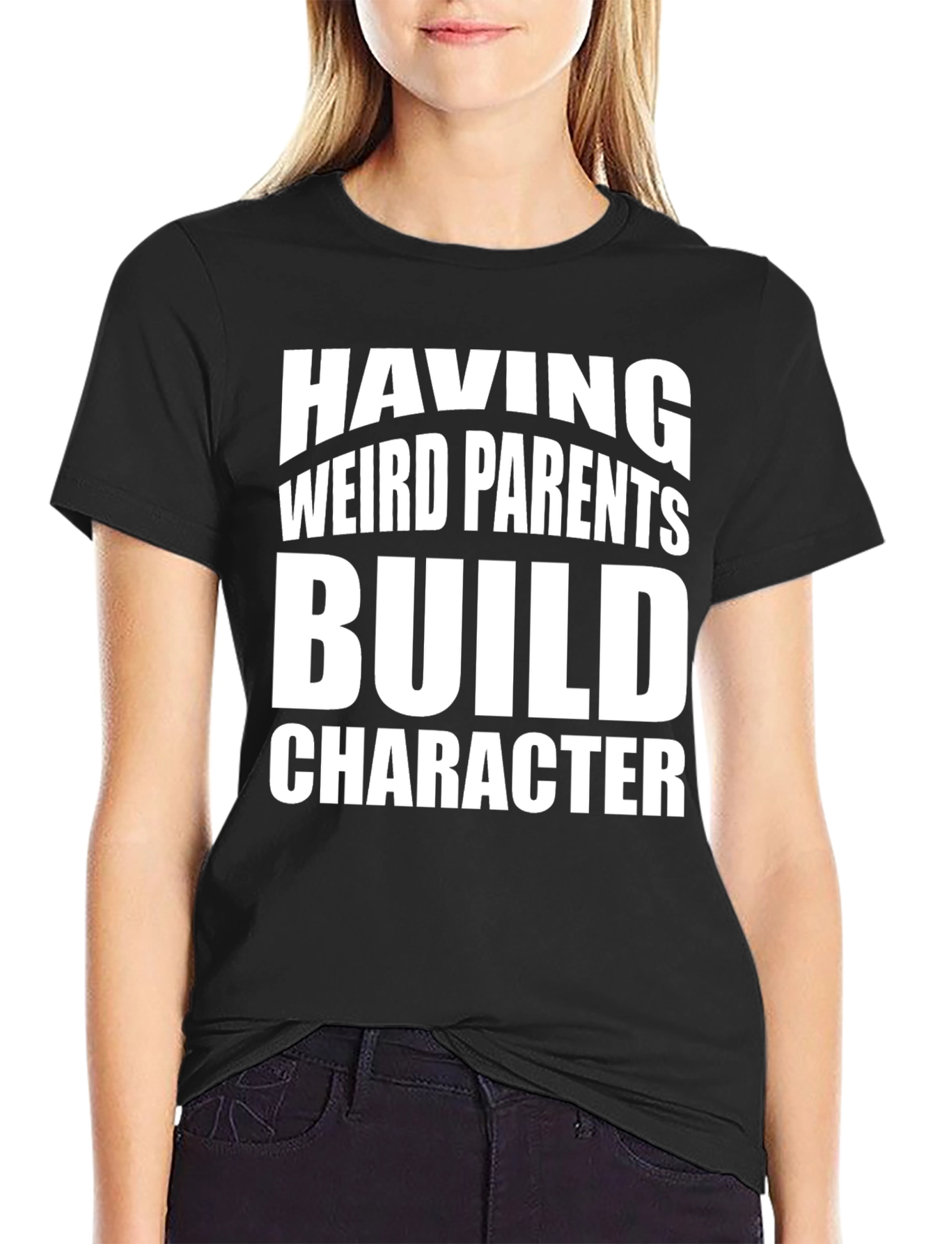 Weird Parents Build Character T-Shirt