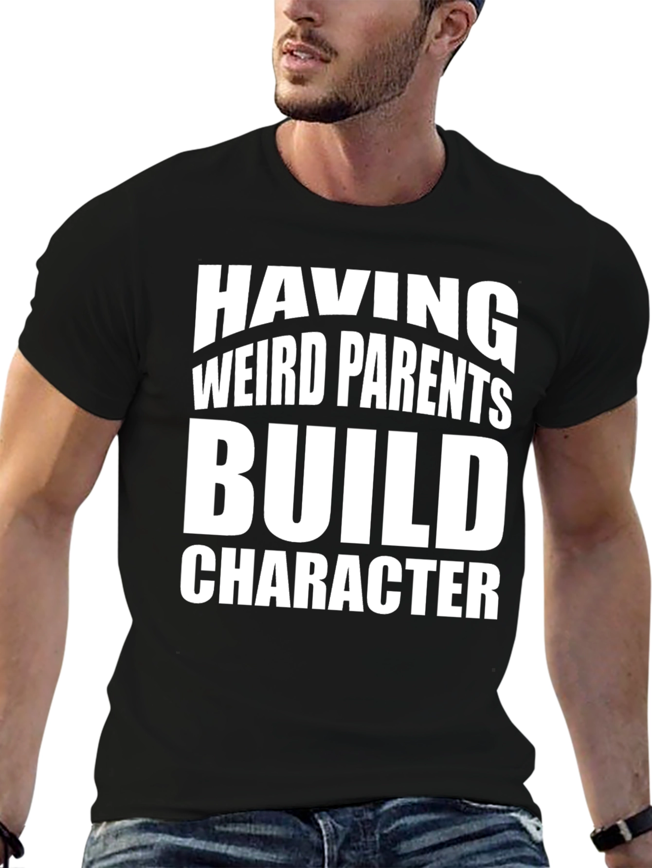 Weird Parents Build Character T-Shirt