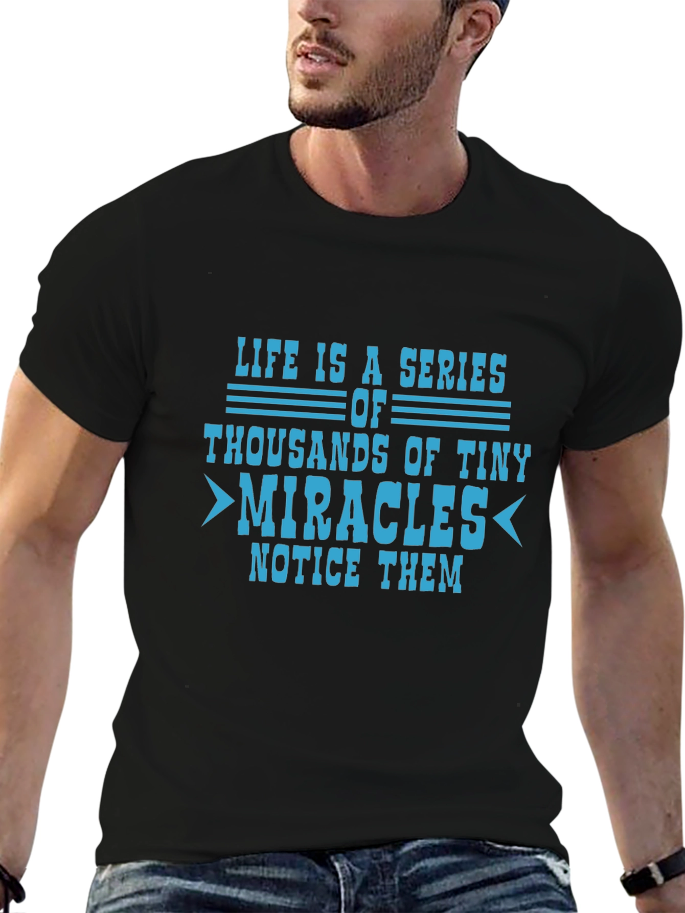 Life Is A Series Of Miracles Graphic T-Shirt