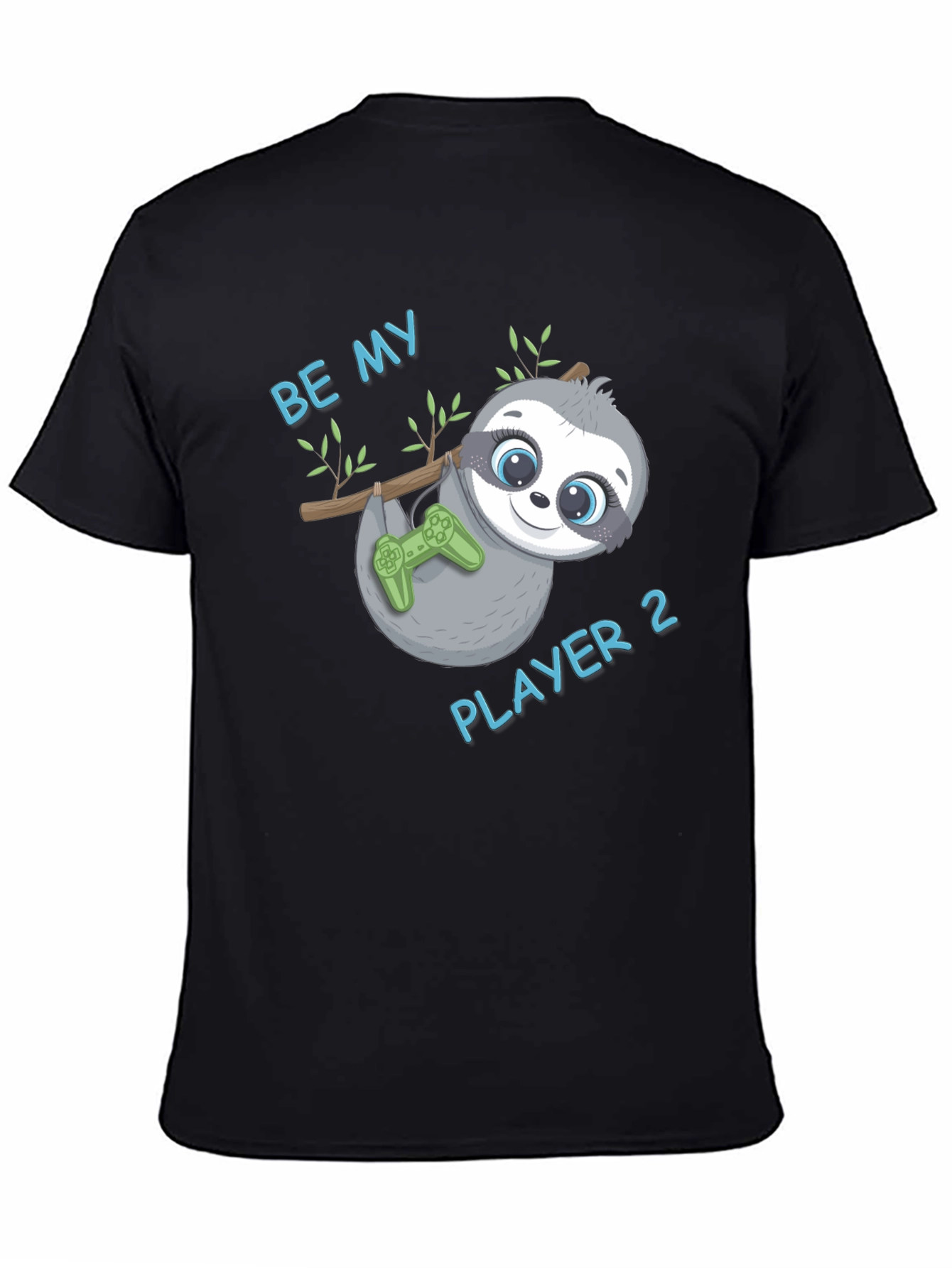 Be My Player 2 Sloth Gamer Black T-Shirt