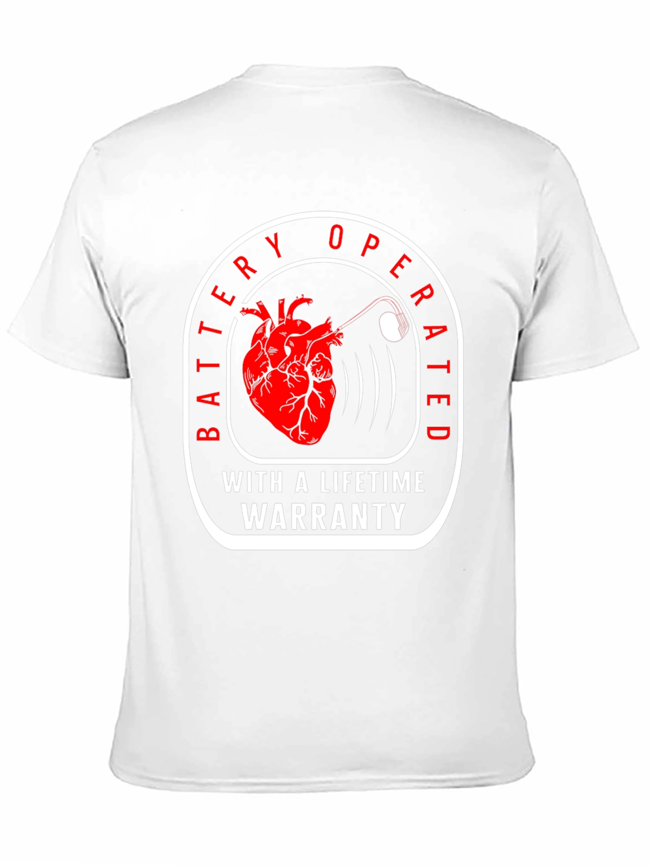 Battery Operated Lifetime Warranty Funny T-Shirt