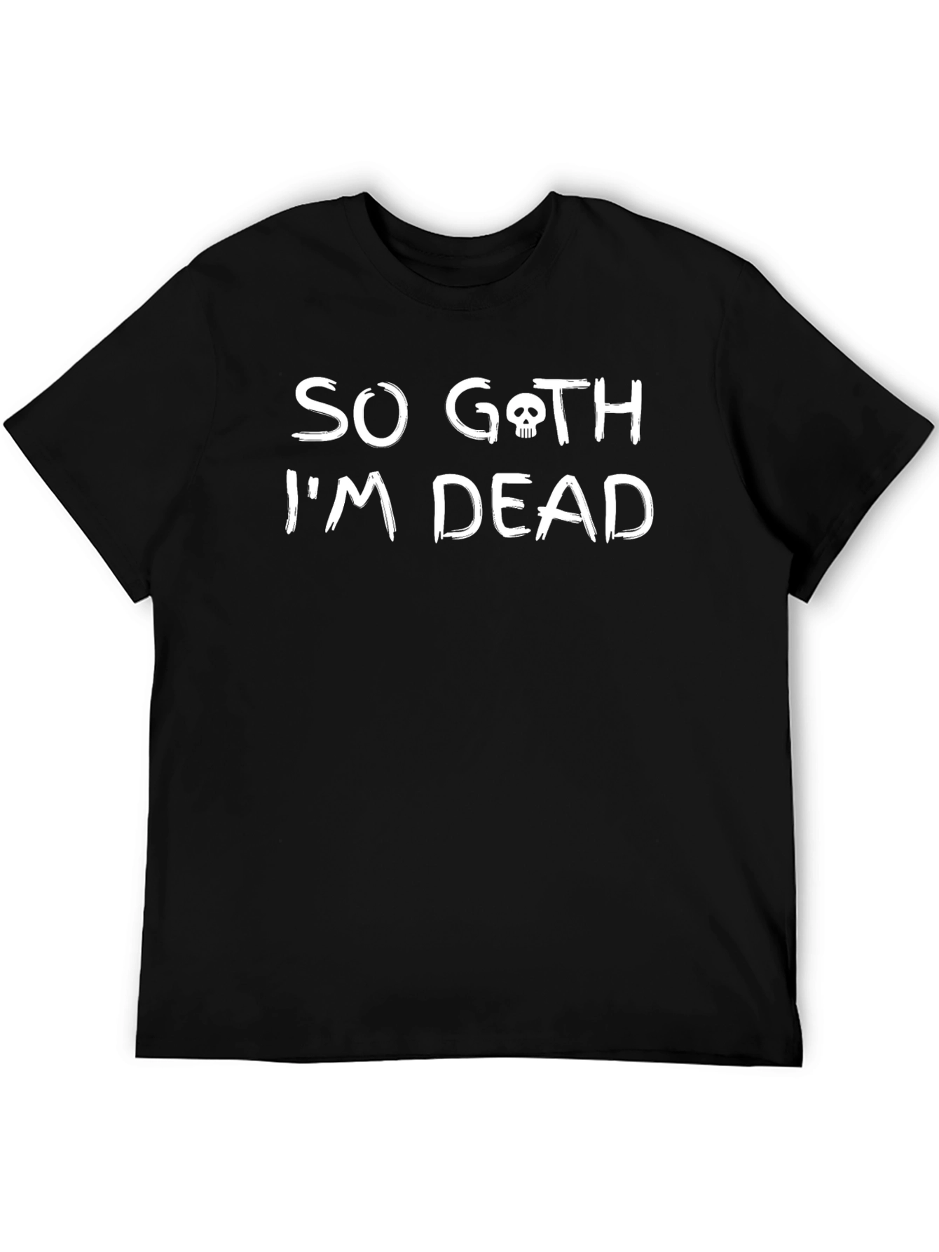 So Goth Im Dead T-Shirt - Skull Graphic Tee