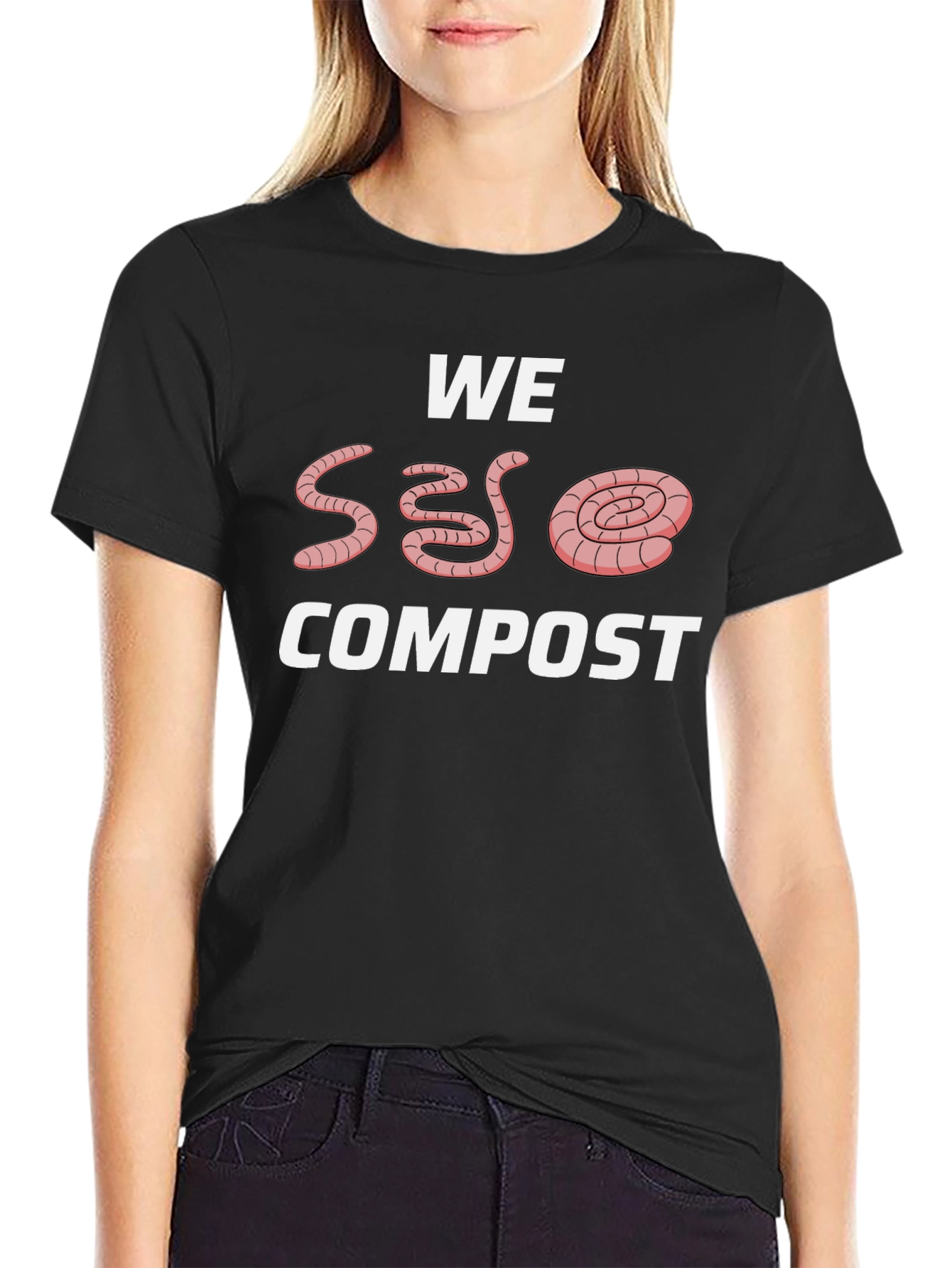 We Worm Compost T-Shirt
