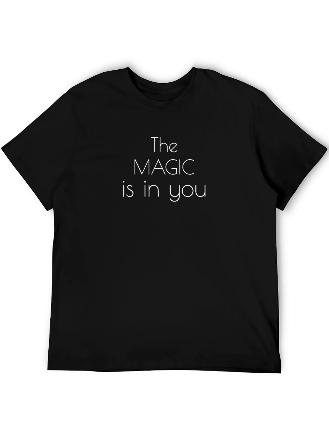 The Magic is in You Black T-Shirt