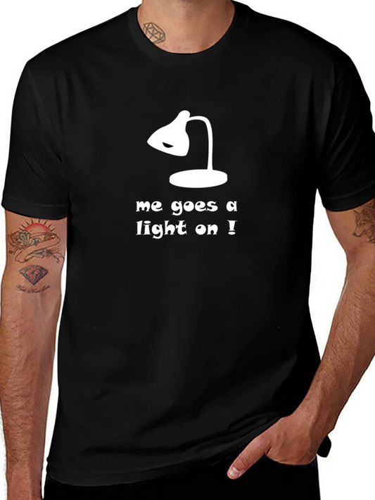 Humorous Light On Graphic Tee