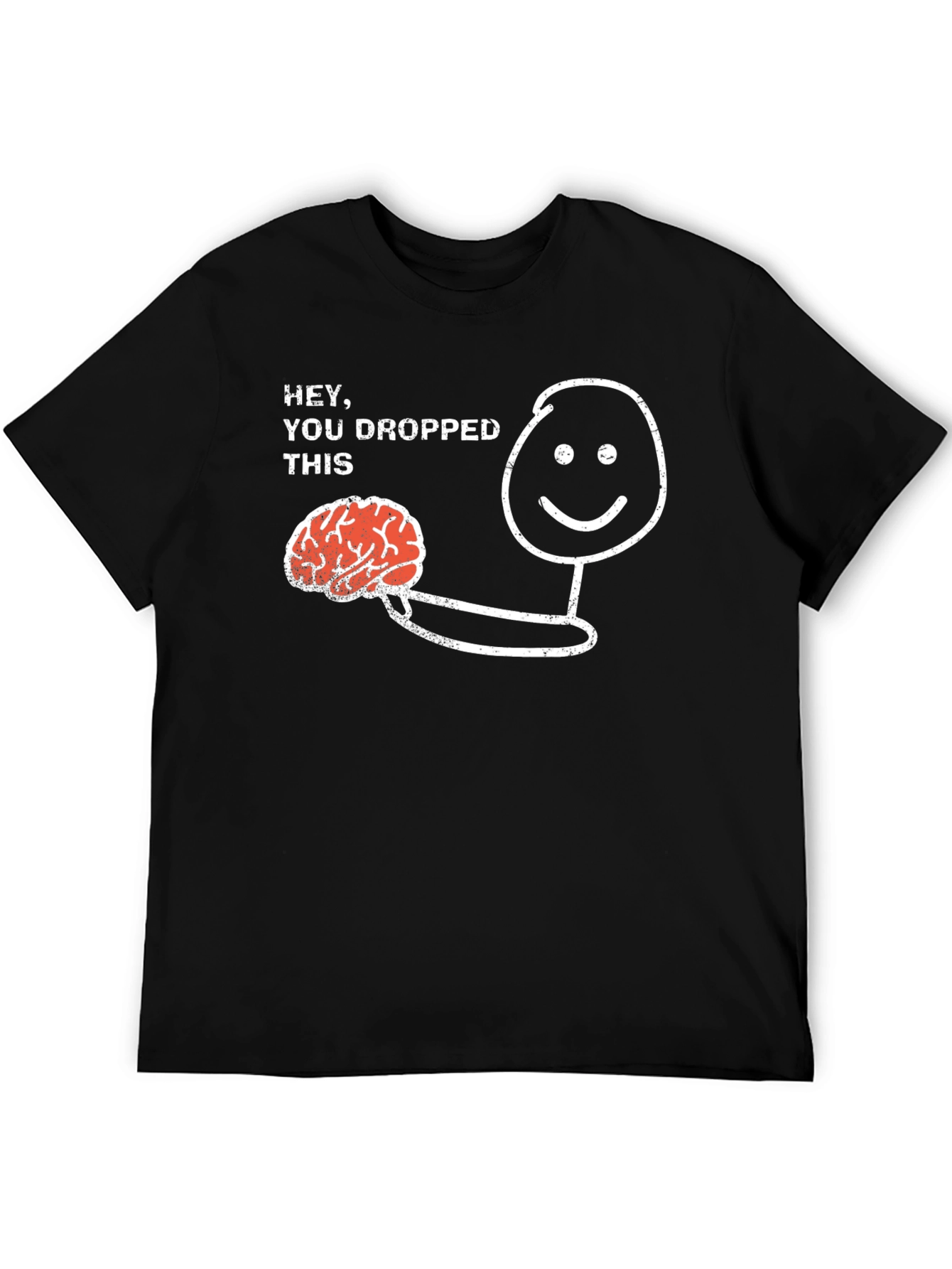 Funny You Dropped This Brain Graphic Tee