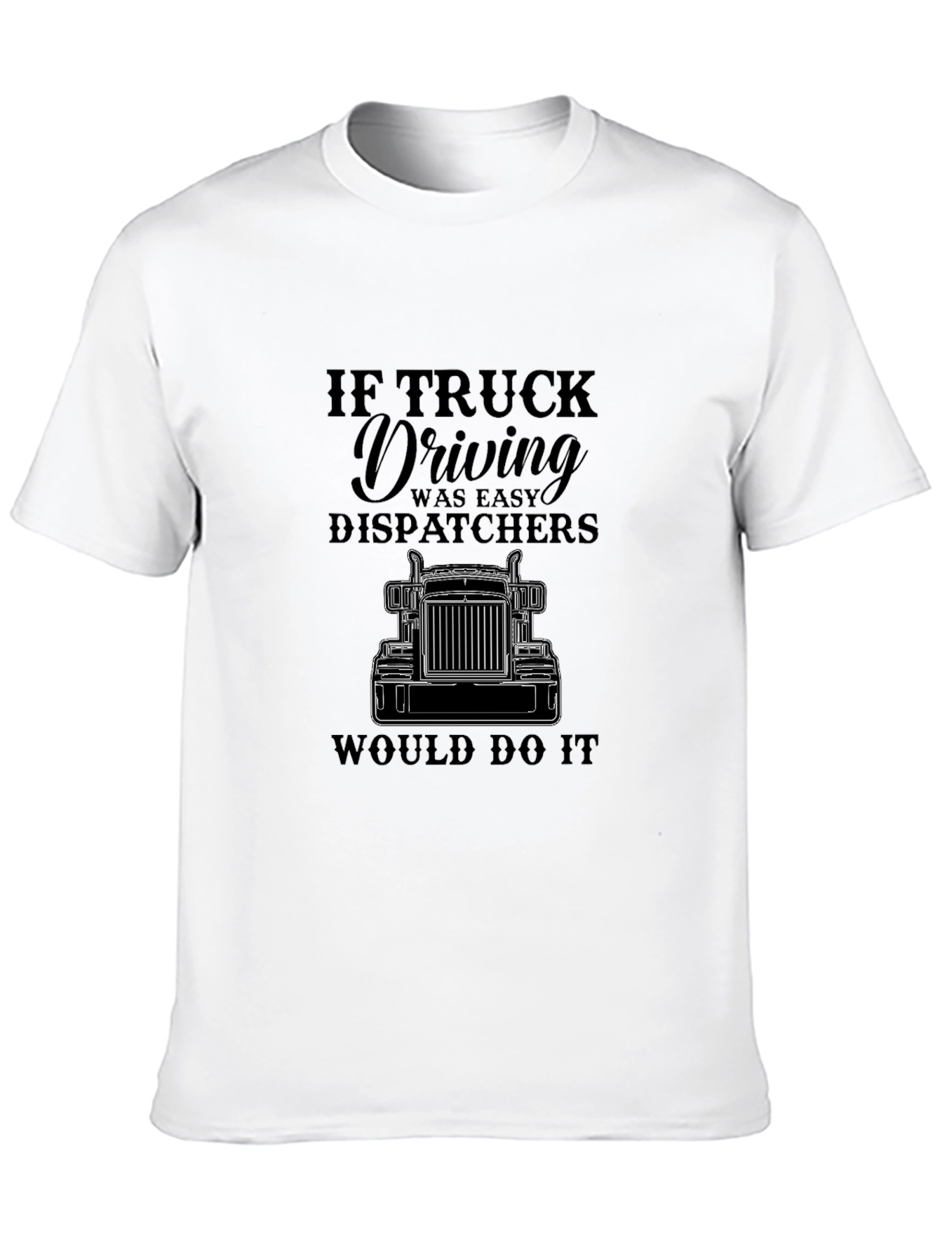 Truck Driving Dispatcher T-Shirt