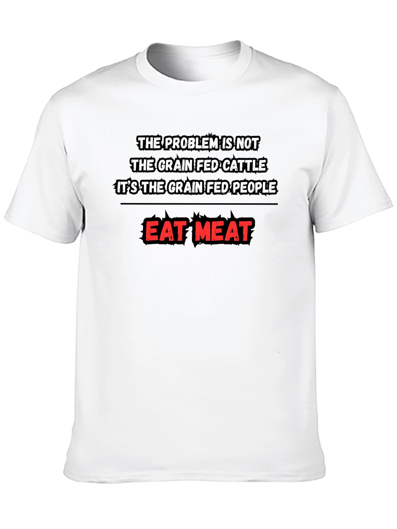 Eat Meat Black T-Shirt Grain Fed Cattle/People Design