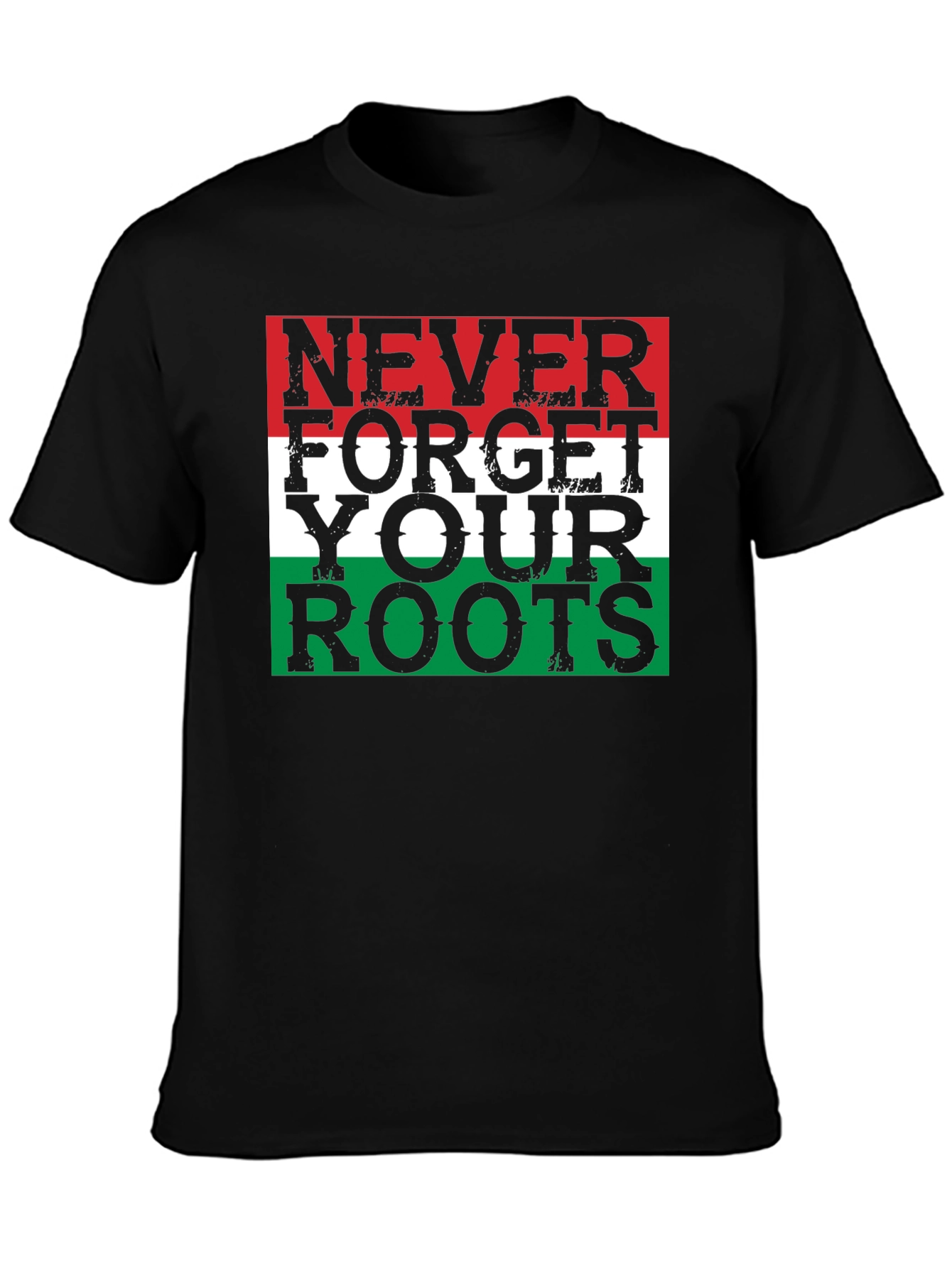 Never Forget Your Roots T-Shirt - Patriotic Design
