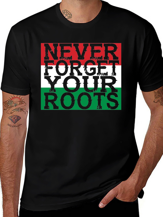 Never Forget Your Roots T-Shirt - Patriotic Design