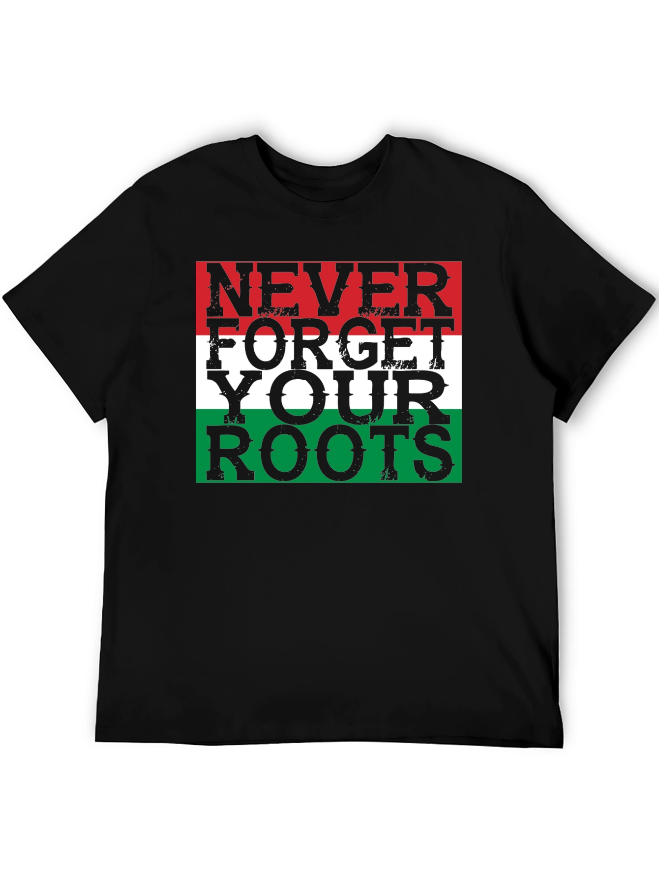 Never Forget Your Roots T-Shirt - Patriotic Design
