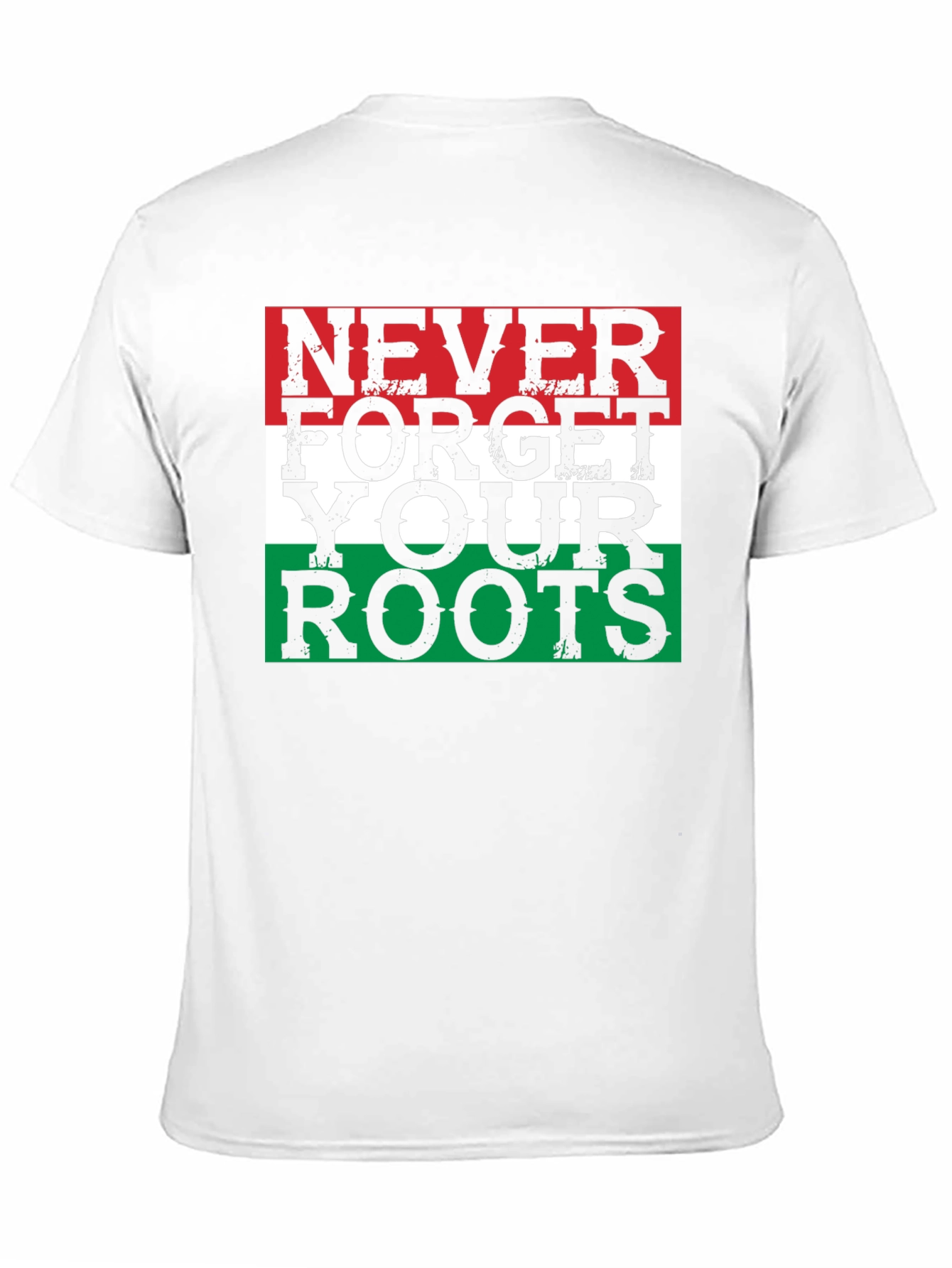 Never Forget Your Roots T-Shirt - Patriotic Design