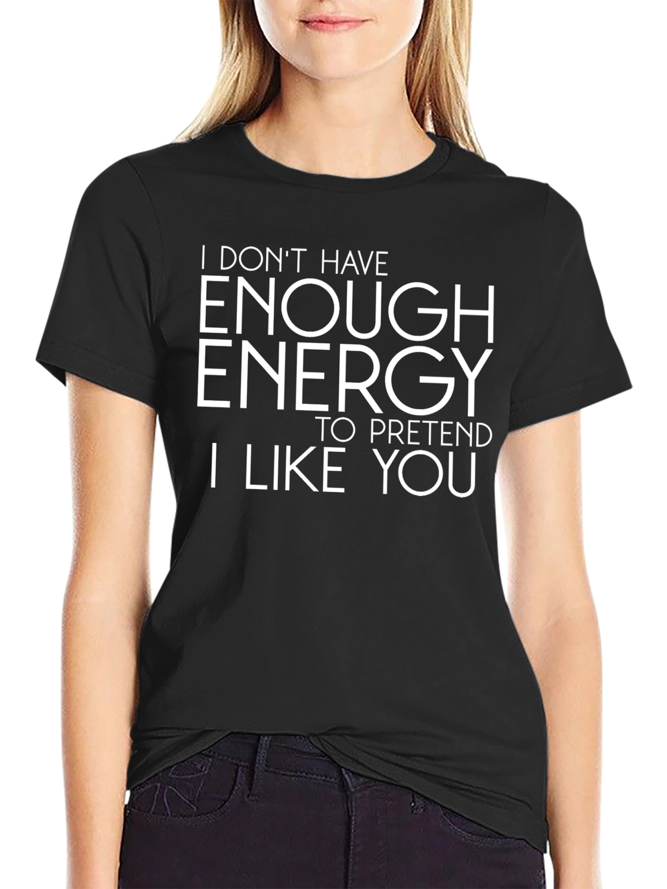 Funny Graphic T-Shirt - I Dont Have Enough Energy