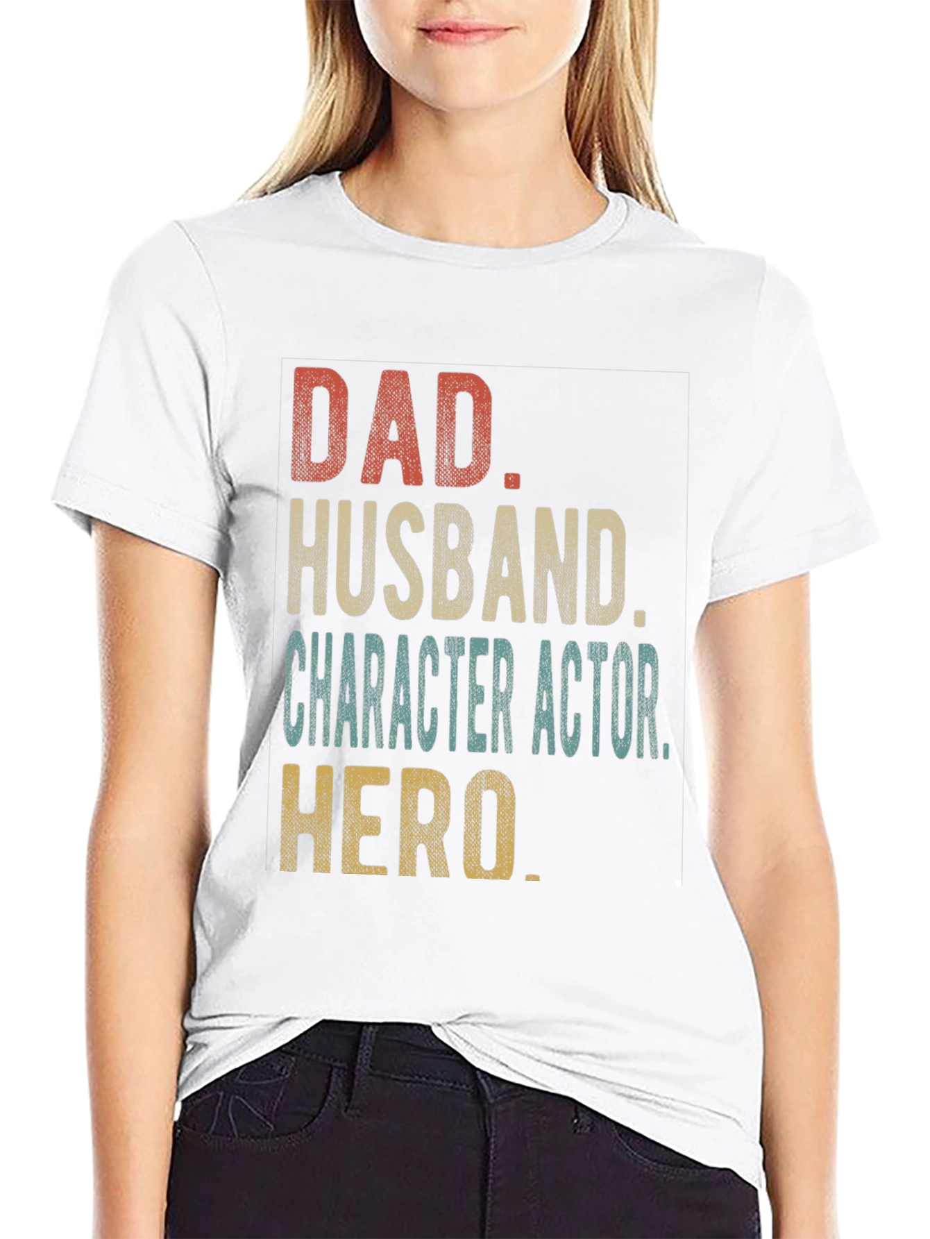 Dad Husband Character Actor Hero T-Shirt