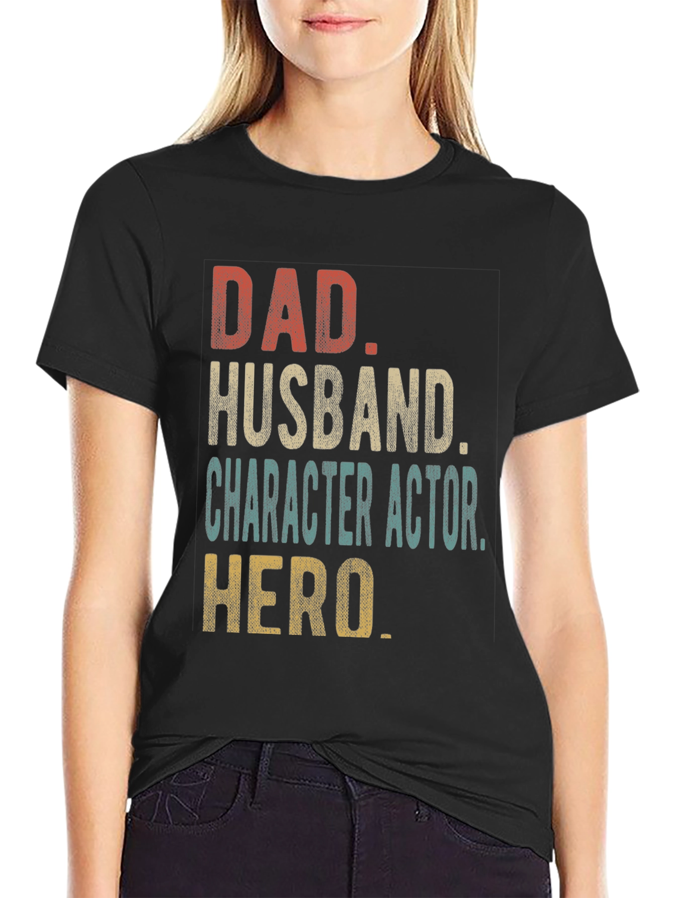 Dad Husband Character Actor Hero T-Shirt