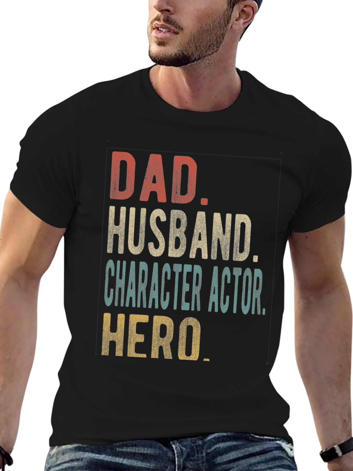 Dad Husband Character Actor Hero T-Shirt