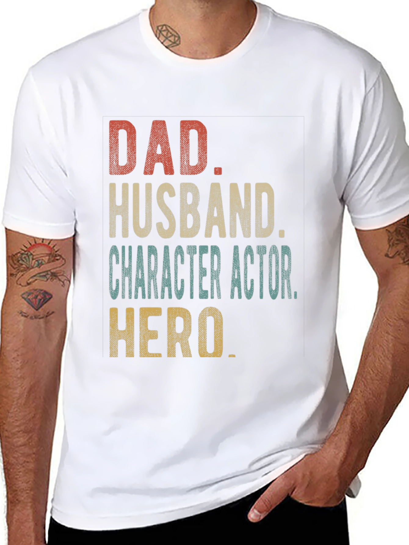 Dad Husband Character Actor Hero T-Shirt