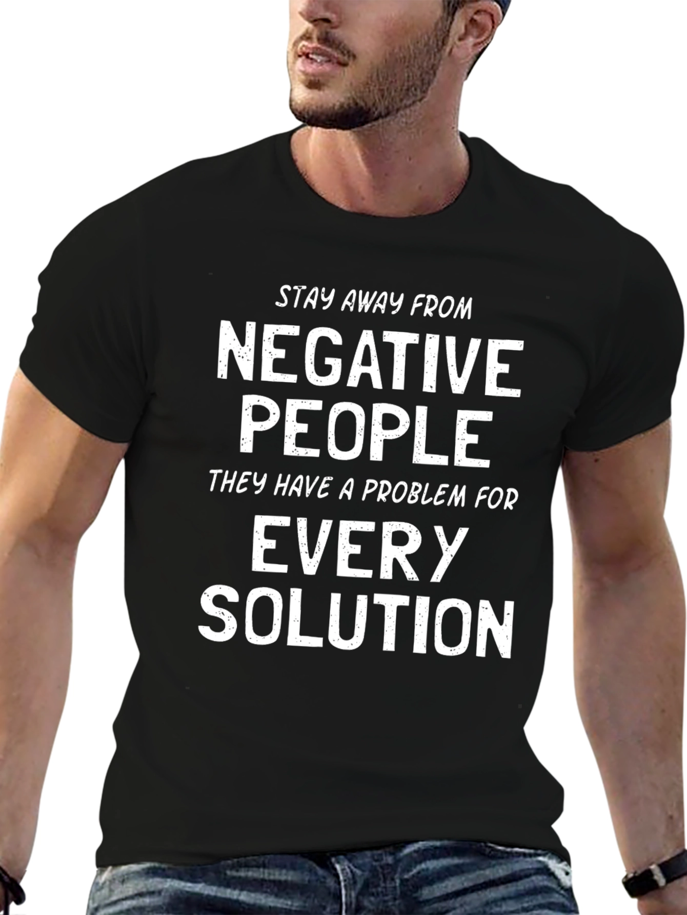 Negative People T-Shirt - Funny Slogan Tee