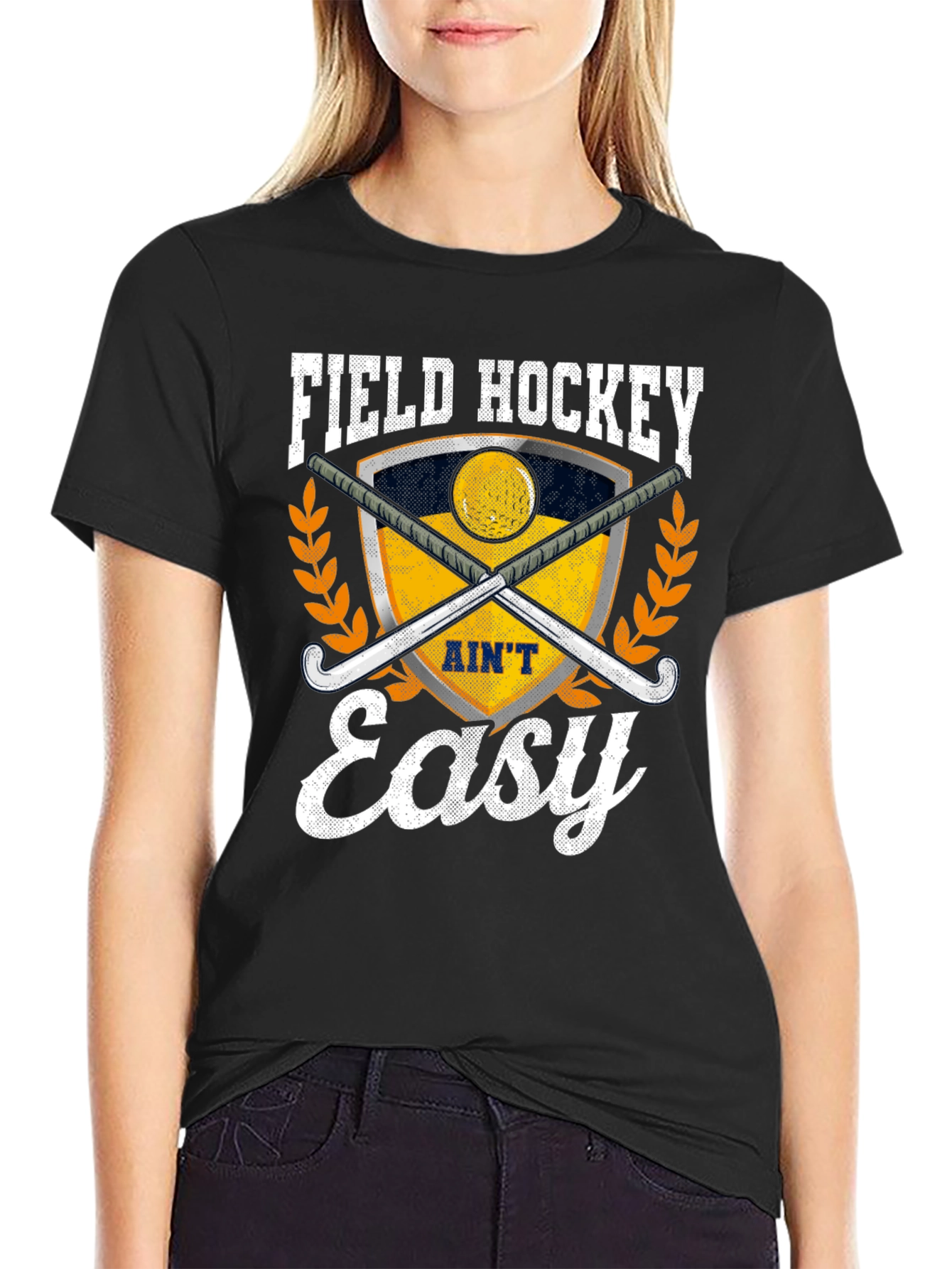 Field Hockey Aint Easy T-Shirt - Sporty Tee