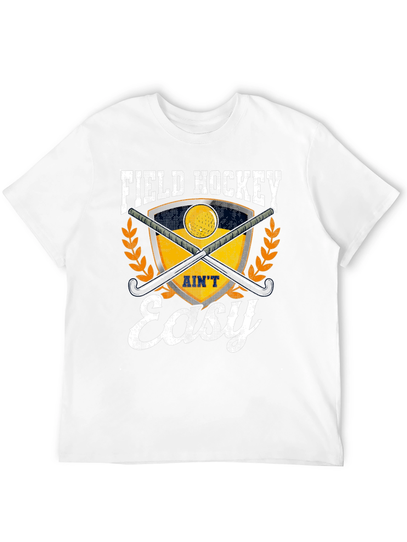 Field Hockey Aint Easy T-Shirt - Sporty Tee
