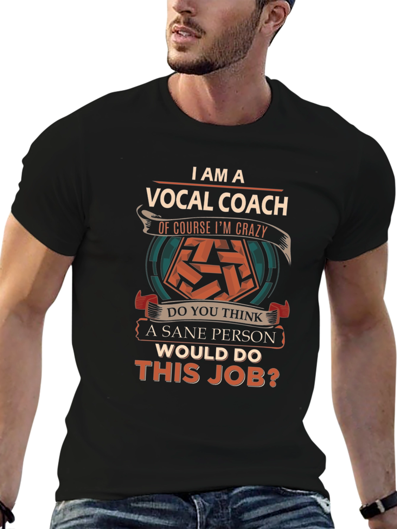 Vocal Coach T-Shirt - Sane Person Job?