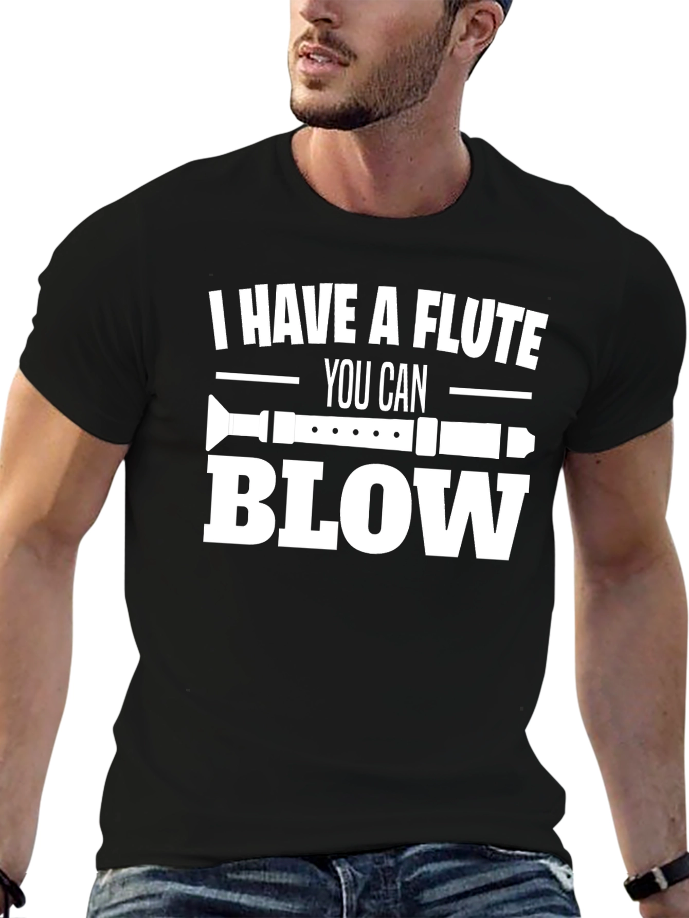 I Have A Flute You Can Blow T-Shirt