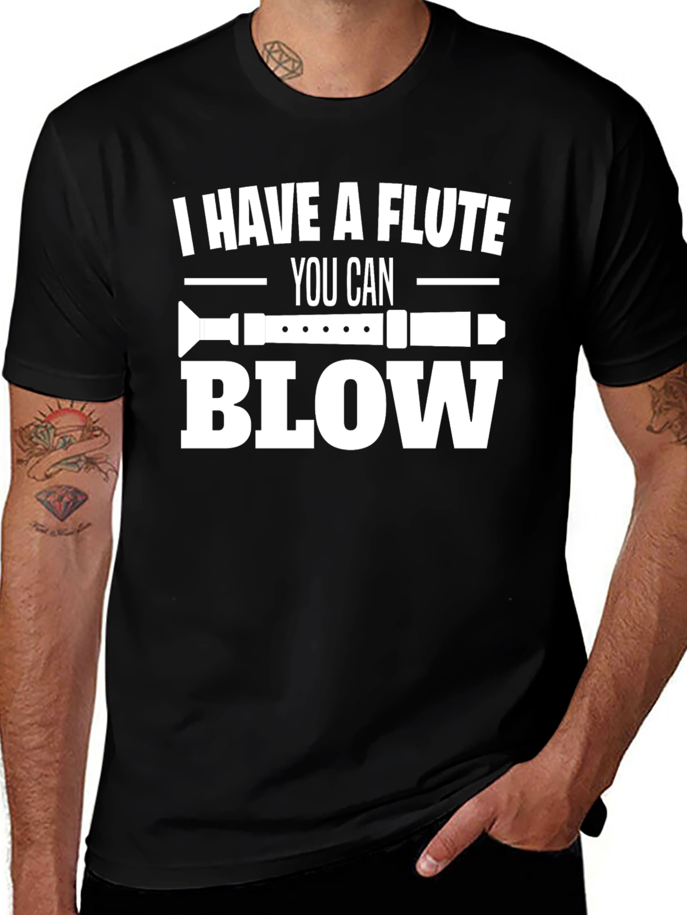 I Have A Flute You Can Blow T-Shirt