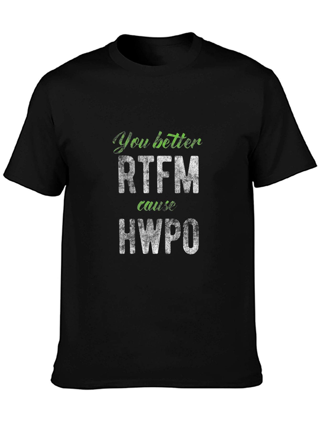 RTFM & HWPO Funny Sarcastic T-Shirt
