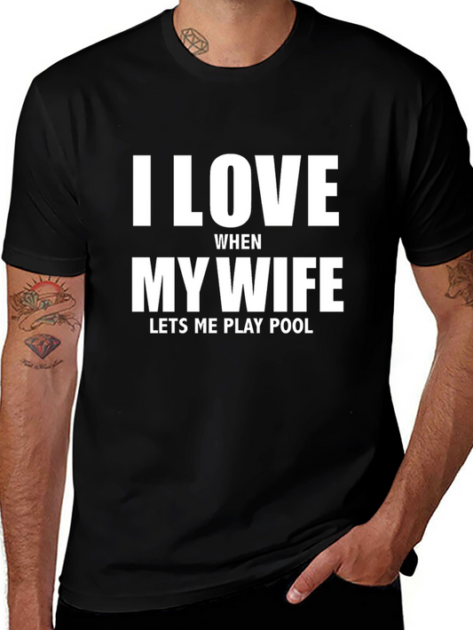 I Love My Wife Pool Player T-Shirt